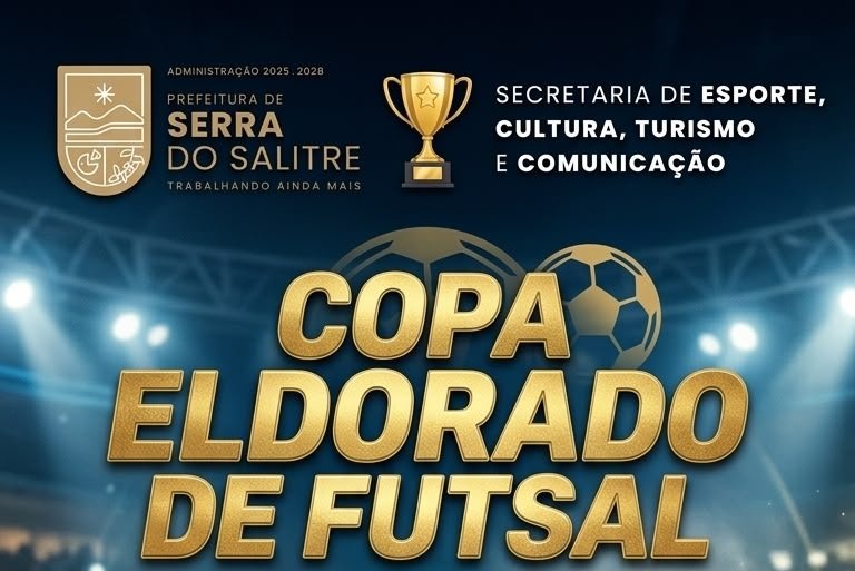 COPA ELDORADO DE FUTSAL AGITA SERRA DO SALITRE A PARTIR DE SEGUNDA-FEIRA